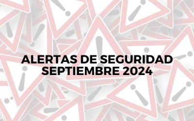 Alertas de seguridad – Septiembre 2024